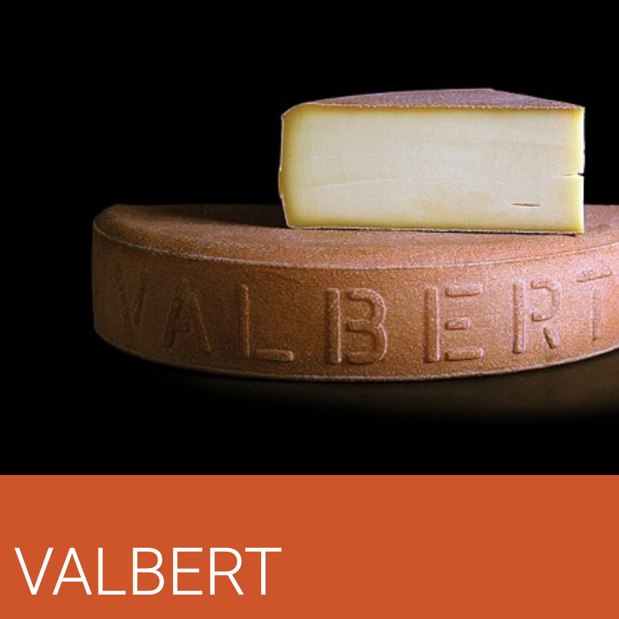 Fromage Le Valbert - Fromagerie Lehmann - différents formats